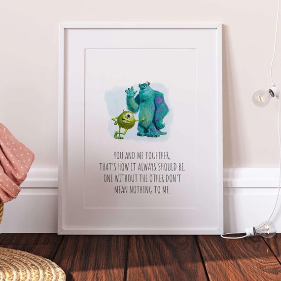 Monster Inc Quote Prints, Mike Sully Boo Bedroom Decor, Disney Pixar Wall  Art, Kids Bedroom Quote Prints, Monster Inc Quote Keep Sake - Etsy UK