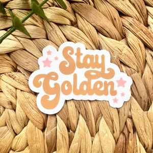 Stay Golden Water proof Vinyl Sticker, Sticker for Laptop Computer Water bottle, Boho Die Cut Sticker, Birthday Gift for Best Friend image 9