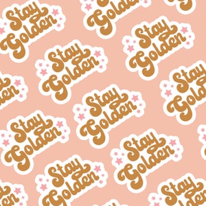 Stay Golden Water proof Vinyl Sticker, Sticker for Laptop Computer Water bottle, Boho Die Cut Sticker, Birthday Gift for Best Friend image 6