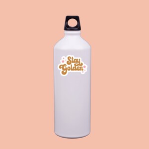 Stay Golden Water proof Vinyl Sticker, Sticker for Laptop Computer Water bottle, Boho Die Cut Sticker, Birthday Gift for Best Friend image 4