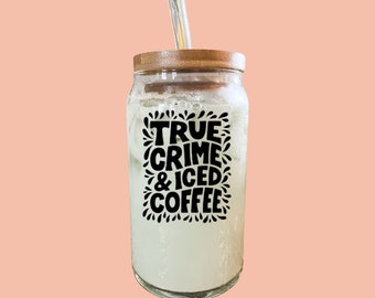 True Crime and Iced Coffee Libbey Beer Glass, Iced Coffee Mug for coffee lover, clear glass cup for hot or cold beverage, My Favorite Murder