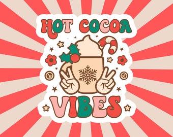 Hot Cocoa Vibes Waterproof Vinyl Sticker, Cute Christmas Sticker, Holiday Laptop Decal, Waterproof Water bottle or Notebook Sticker Decal