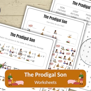 May include: A collection of worksheets titled "The Prodigal Son" with various activities, including matching pictures to letters, word searches, and counting exercises. The worksheets are printed on white paper with a wooden background.