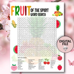 May include: A colorful word search puzzle titled "Fruit of the Spirit." The puzzle features a grid of letters with words to find, along with illustrations of fruits and the words to find listed below. The words include "Service," "Compassion," and "Wisdom."