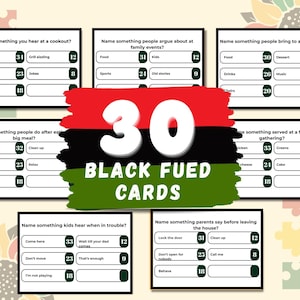 May include: A set of 30 Black Fueled Cards with various fill-in-the-blank prompts. The cards are black and white with green and red accents. The text "30 BLACK FUED CARDS" is in the center of the image.