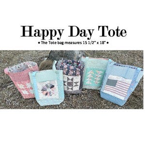 Happy Day Tote Bag pattern, quilted tote bag pattern, Downloadable PDF pattern