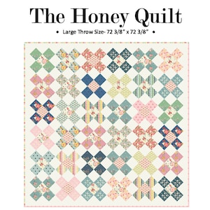 Puede incluir: Un patr&oacute;n de colcha llamado "The Honey Quilt" con un tama&ntilde;o de tiro grande de 72 3/8 pulgadas por 72 3/8 pulgadas. La colcha est&aacute; hecha de una cuadr&iacute;cula de cuadrados con un patr&oacute;n floral en tonos de rosa, azul, verde y amarillo.