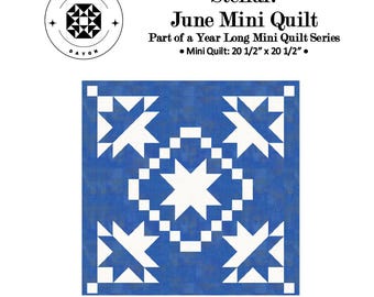 PDF VERSION- Stellar quilt pattern, year long mini quilt series, June quilt, mini quilt, Summer quilt, blue and white quilt, wall quilt