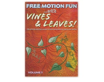 Free Motion Fun With Vines and Leaves Volume 1 DVD by Patsy Thompson for Machine Quilters