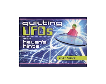 Book Quilting UFOs with Helen's Hints by Helen Squire Features Quilting Patterns