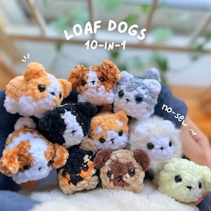 May include: A collection of ten small, crocheted dog figures in various colors, including orange, white, black, and gray. The text "LOAF DOGS 10-IN-1" is displayed above the figures, with "no-sew" written nearby. The figures are held in a person's hand.