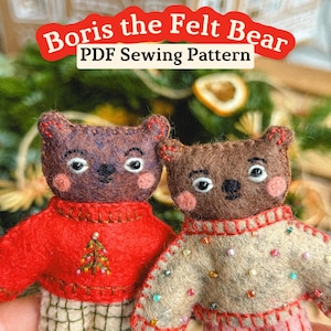 Könnte beinhalten: Zwei Bärenpuppen aus Filz, eine in einem roten Pullover mit Weihnachtsbaumdesign und die andere in einem beigefarbenen Pullover mit bunten Perlenakzenten. Der Text "Boris the Felt Bear PDF Sewing Pattern" steht oben.