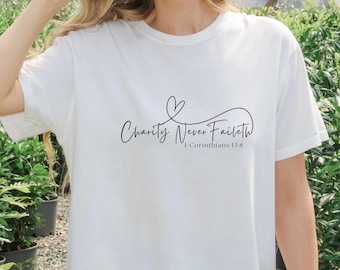LDS Charity Never Faileth Shirt, LDS Relief Society shirt, religious apparel, bible verse shirt, mormon shirt, mormon quotes, Christian tee