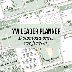Puede incluir: Un planificador imprimible para líderes de Mujeres Jóvenes con un diseño floral verde y blanco. El planificador incluye secciones para cumpleaños, listas de clase, listas de contactos y una cita del Libro de Mormón. El texto "YW LEADER PLANNER" está en letras grandes y negritas.