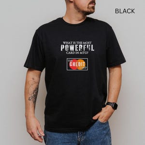 Best card in MTG shirt, magic the gathering tee, mtg commander shirt, funny mtg shirt, gag nerd shirt, gift for gamers, deck building tshirt