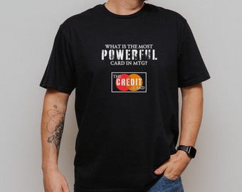 Best card in MTG shirt, magic the gathering tee, mtg commander shirt, funny mtg shirt, gag nerd shirt, gift for gamers, deck building tshirt