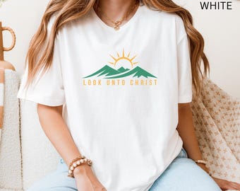 LDS Look Unto Christ Mountain Shirt, 2025 LDS youth theme tee, mormon girls camp shirt, lds trek shirt, lds adventure shirt for youth
