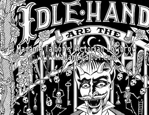 Madame Talbot's Victorian Lowbrow Idle Hands Devil's Playground