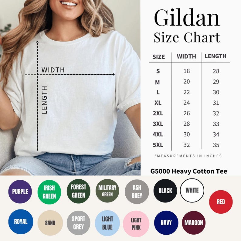 Puede incluir: Una camiseta blanca Gildan G5000 Heavy Cotton, con una tabla de tallas que muestra las medidas en pulgadas. Los colores disponibles incluyen morado, verde irland&eacute;s, verde bosque, verde militar, gris ceniza, negro, blanco, rojo, real, arena, gris deportivo, azul claro, rosa claro, azul marino y granate.