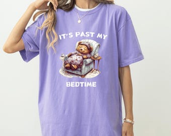 Comfort Colors 'It's Past My Bedtime' T-shirt: Sleepy Bear Tee