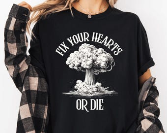 Comfort Colors® Fix Your Hearts Or Die T-Shirt, Twin Peaks T-Shirt, David Lynch Tribute T-Shirt, RIP David Lynch Tee, Twin Peaks Lovers Tee