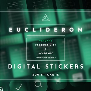 May include: Digital stickers with the text "EUCLIDERON" and "DIGITAL STICKERS" in a minimalist design. The image has a green and white color scheme, with the words "VERDANT PRODUCTIVITY & ACADEMIC" and "200 STICKERS" also displayed.