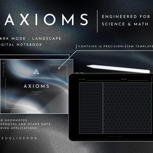 May include: A digital notebook titled AXIOMS, engineered for science and math, featuring a dark mode landscape design. The interface includes 16 precision STEM templates, a stylus, and a tablet screen displaying a lined and hexagonal grid layout.