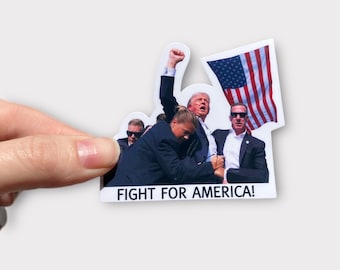 Trump Rally Sticker, Trump Fight Sticker, Fight For America