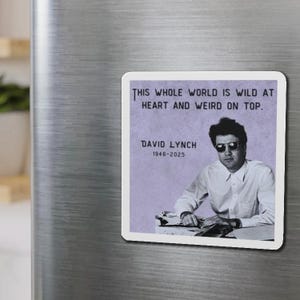 David Lynch Tribute Fridge Magnet for Twin Peaks Fans, Lost Highway, Blue Velvet Lovers. 4x4 Magnet - Die-Cut Square