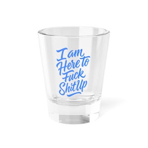 Sassy Shot Glass, Funny Barware, Party Gift, Adult Humor, Unique Shot Glass, Drinking Accessory, Fun Quote