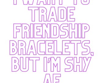 I want to trade friendship bracelets, but I'm shy. Taylor Swift, Swiftie, Merch, Eras Tour