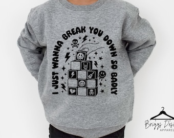 Funny Toddler Sweatshirt – “Break You Down So Badly” Building Blocks Parenting Humor