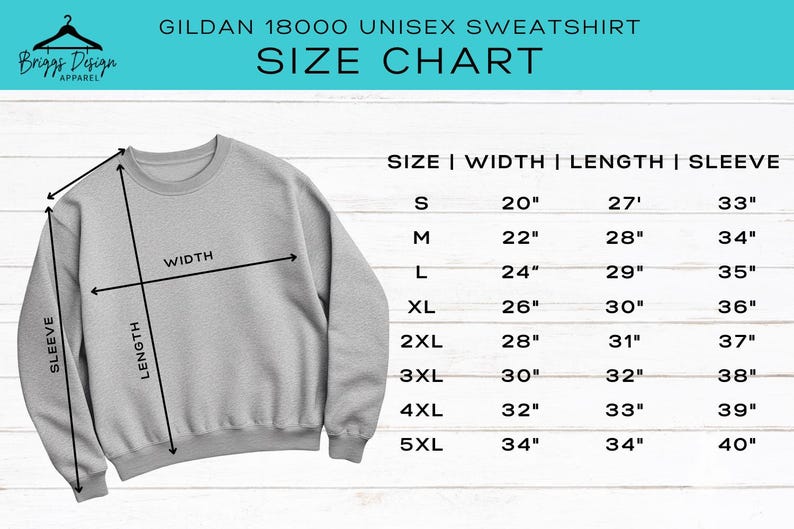 May include: A light gray Gildan 18000 unisex sweatshirt with a size chart. The chart shows measurements for width, length, and sleeve in inches for sizes S through 5XL. The Briggs Design Apparel logo is in the upper left corner.