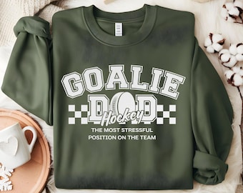 Hockey Goalie Dad Sweatshirt, Hockey Dad Apparel, goalie sweatshirt, hockey goalie dad gift, hockey gift for dad, hockey dad hoodie