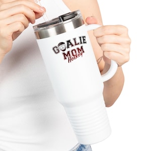 Goalie Hockey Mom Travel Mug 40oz, Perfect Gift for Hockey Moms, hockey mom tumbler, hockey mom cup, mothers day gift hockey goalie mom