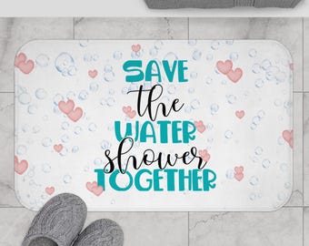 Alfombrilla de baño Save the Water Shower Together / Conservación del agua, burbujas en forma de corazón