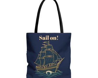 Sail On! Nautical Tote Bag | Double-Sided Gold Sailing Ship Design | Navy Blue Canvas Tote | Inspirational Maritime Quote |