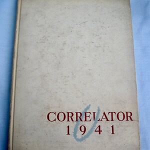 Vintage 1941 University High School Correlator Yearbook