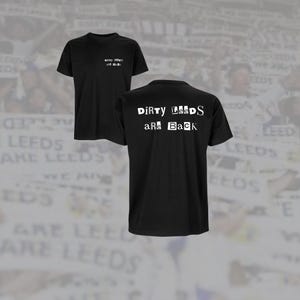 Camiseta unisex negra "DIRTY LEEDS Are Back"