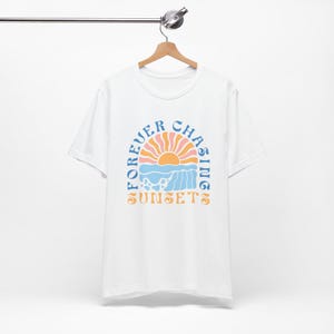 Forever Chasing Sunsets Tee: Unisex Summer Vibes Shirt