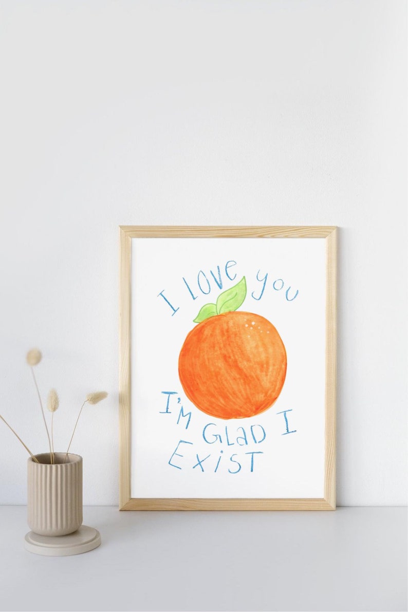 The Orange Wendy Cope I'm Glad I Exist Poster Digital Download - Etsy