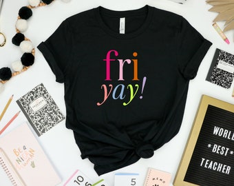 happy friyay shirt for teachers friday tee tgif t-shirt for teachers gift fri-yay shirt