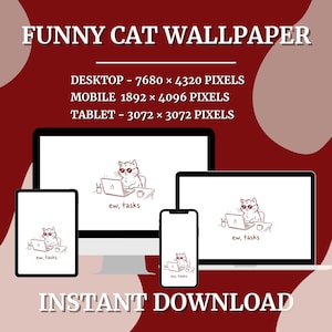 Peut inclure: Téléchargement numérique d'un "Funny Cat Wallpaper". L'image montre un chat portant des lunettes de soleil travaillant sur un ordinateur portable, avec le texte "ew, tasks". Le design est affiché sur un écran d'ordinateur, mobile et tablette.