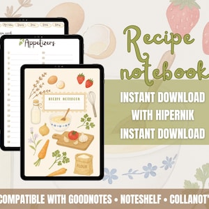 May include: Digital recipe notebook displayed on three tablets. The notebook features illustrations of cooking ingredients like eggs, strawberries, and vegetables. The text "Recipe notebook" is displayed in a whimsical font, with the words "Instant Download" below.