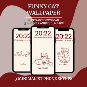 May include: Three minimalist phone setups featuring funny cat wallpapers. Each phone displays a different cat illustration with text: "i'm fine", "ew, tasks", and "need this". The time is 20:22 on Wednesday, December 2. The image includes the text "FUNNY CAT WALLPAPER".