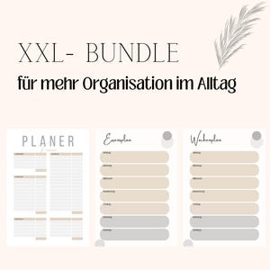 Könnte beinhalten: Ein XXL-Bundle mit druckbaren Planern, darunter ein Planer, ein Essensplan und ein Wochenplan. Die Designs sind in neutralen Tönen von Beige, Grau und Weiß gehalten, mit einer minimalistischen Ästhetik. Der Text lautet "XXL - BUNDLE" und "für mehr Organisation im Alltag."