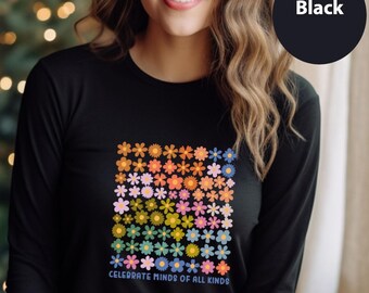 Celebrate Minds of All Kinds Long Sleeve, Autism Awareness Shirt, Autism Acceptance Gift, Mental Health, Sped Tee