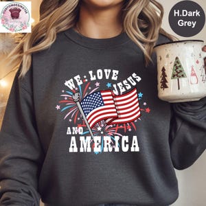 We Loves Jesus And America Too Sweatshirt, America Retro Hoodie, Christian Sweatshirt, 4th of July Hoodie, Independence Day Sweatshirt