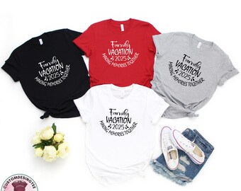 Family Vacation 2025 Making Memories Together Shirt, Family Beach Trip Shirt, Summer Vacation 2025 Shirt, Family Matching Tees