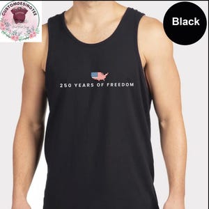 A black tank top with the text "250 YEARS OF FREEDOM" printed on it.